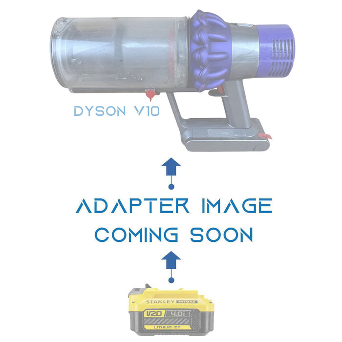 Stanley V20 to Dyson V10 battery adapter - placeholder reading adapter image coming soon